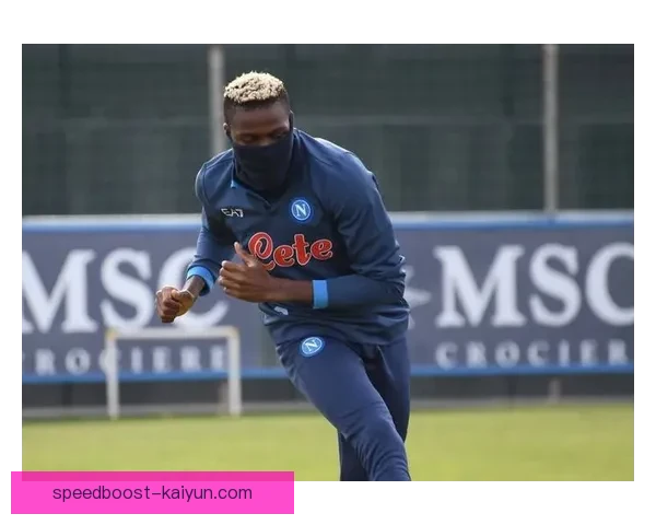 奥斯梅恩在意甲赛季初期的表现分析与适应策略探讨